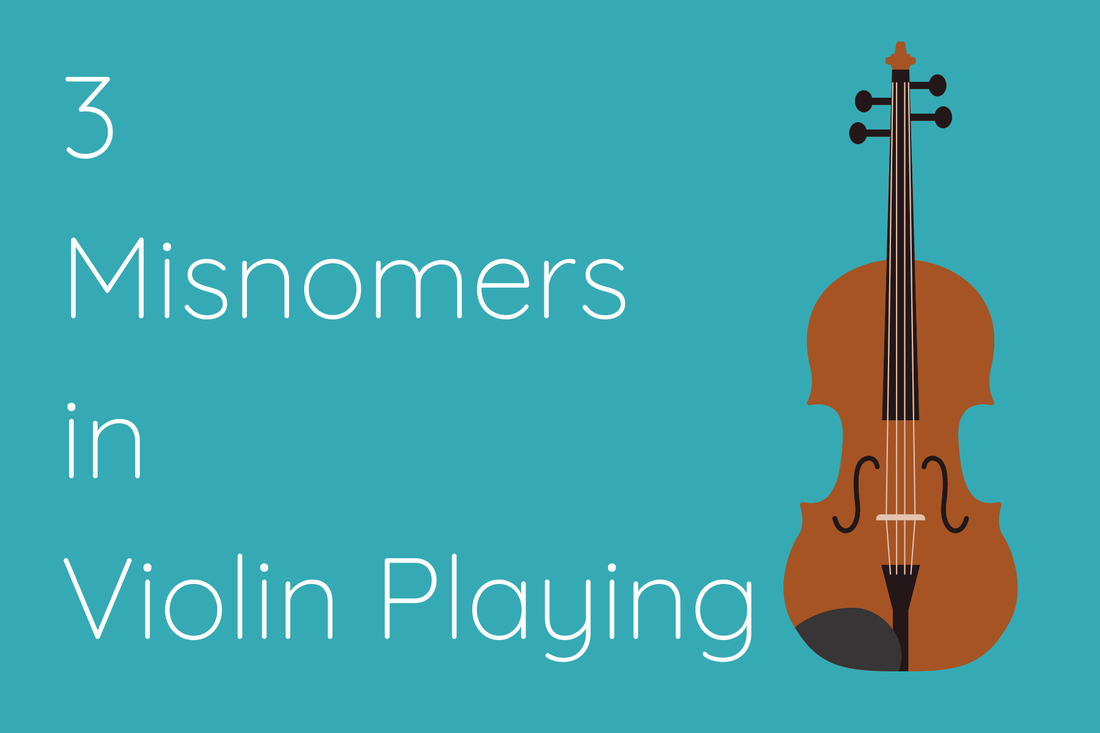 Misnomers  in  Violin Playing
