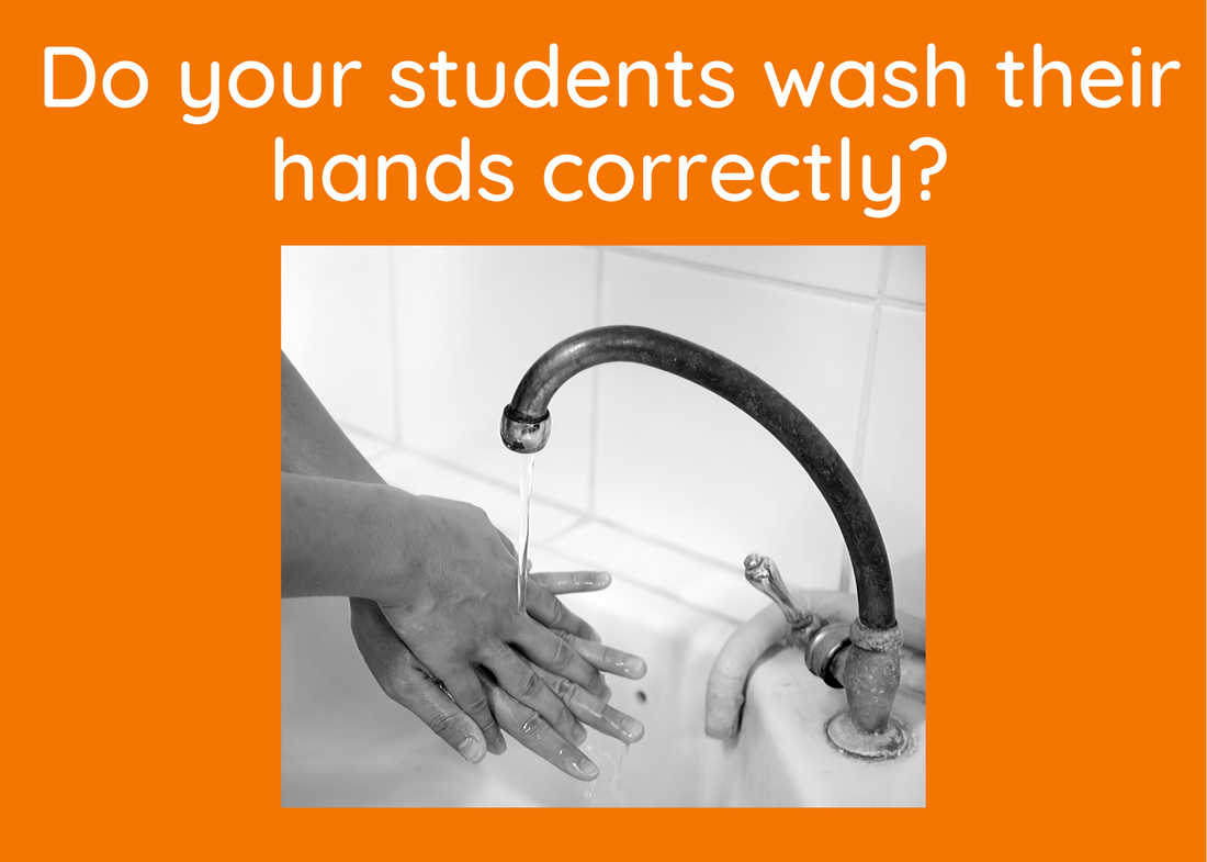 how to know if students are properly washing hands